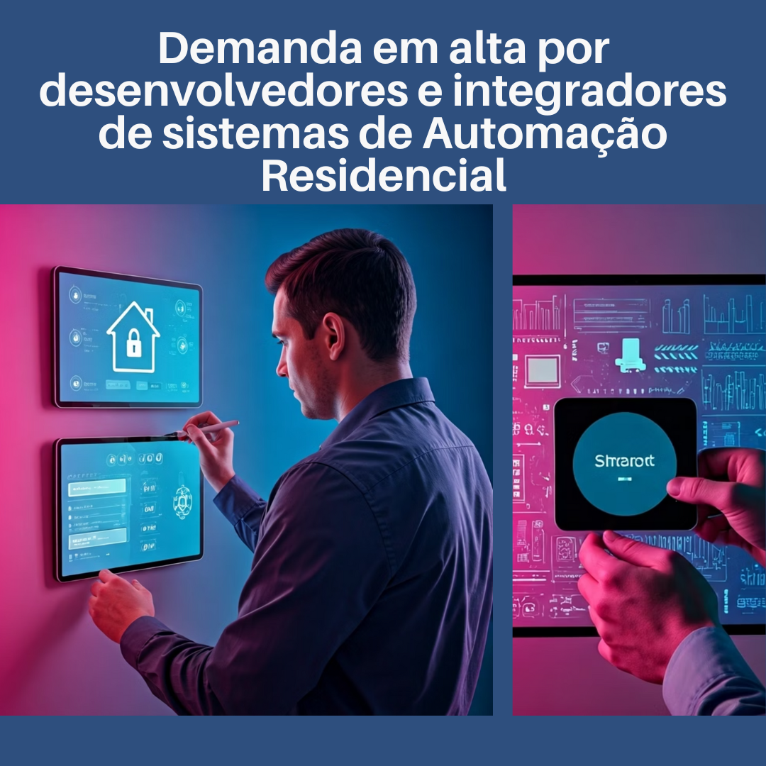 Demanda em alta por desenvolvedores e integradores de sistemas de Automação Residencial.png